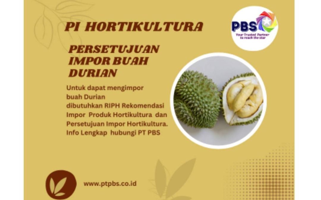 PI HORTIKULTURA- Persetujuan Impor Hortikultura